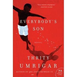 Everybody's Son -- Thrity Umrigar
